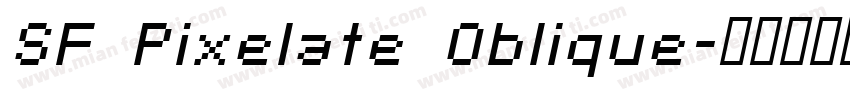 SF Pixelate Oblique字体转换